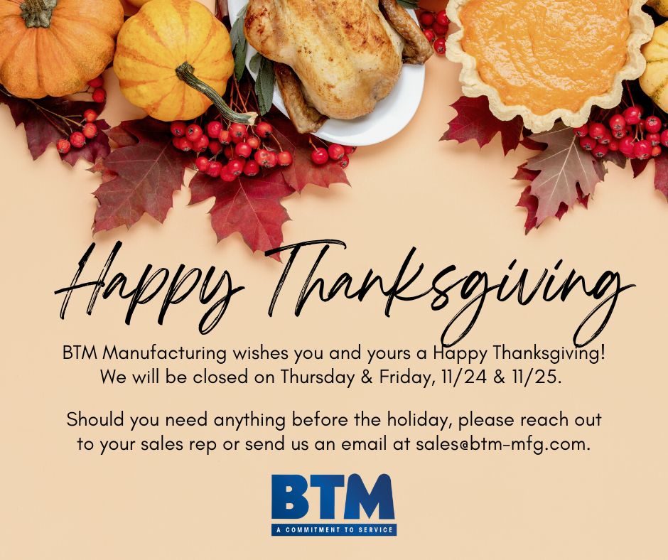 Thanksgiving Holiday - BTM Manufacturing